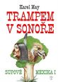 V�ce informac� o v�robku Trampem v Sono�e - Supov� Mexika I.