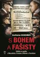 V�ce informac� o v�robku S Bohem a fa�isty
