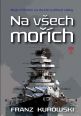 V�ce informac� o v�robku Na v�ech mo��ch - Boje k�i�n�k� za druh� sv�tov� v�lky