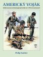 V�ce informac� o v�robku Americk� voj�k - Uniformovan� arm�dy Spojen�ch st�t� od r. 1755 do sou�asnosti