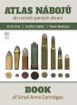 V�ce informac� o v�robku Atlas n�boj� do ru�n�ch paln�ch zbran� / Book of Small Arms Cartridges