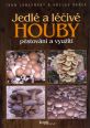 V�ce informac� o v�robku Jedl� a l��iv� houby - p�stov�n� a vyu�it�