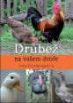 V�ce informac� o v�robku Dr�be� na va�em dvo�e