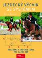 V�ce informac� o v�robku Jezdeck� v�cvik se syst�mem - Drezurn� a skokov� lekce pro ka�d� den