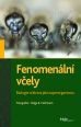 V�ce informac� o v�robku Fenomen�ln� v�ely - Biologie v�elstva jako superorganizmu