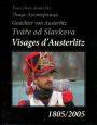 V�ce informac� o v�robku Tv��e od Slavkova 1805/2005