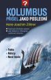 V�ce informac� o v�robku Kolumbus p�i�el jako posledn�
