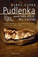 V�ce informac� o v�robku Pudlenka aneb M�l jsem psa a ko�ku