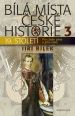 V�ce informac� o v�robku B�l� m�sta �esk� historie 3