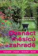 V�ce informac� o v�robku Dvan�ct m�s�c� v zahrad� - Pl�nov�n�, v�sadba, p�stov�n�, sklize�