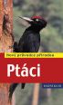V�ce informac� o v�robku Pt�ci - Nov� pr�vodce p��rodou