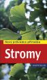 V�ce informac� o v�robku Stromy - Nov� pr�vodce p��rodou