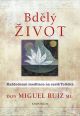 V�ce informac� o v�robku Bd�l� �ivot. Ka�dodenn� meditace na cest� Tolt�k�