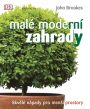 V�ce informac� o v�robku Mal� modern� zahrady - Skv�l� n�pady pro men�� prostory