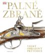 V�ce informac� o v�robku PALN� ZBRAN�: velk� obrazov� pr�vodce