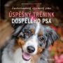 V�ce informac� o v�robku �sp�n� tr�nink dosp�l�ho psa - �estistup�ov� v�cvikov� pl�n