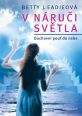 V�ce informac� o v�robku V n�ru�i sv�tla - Duchovn� pou� do nebe