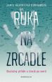V�ce informac� o v�robku Ruka na zrcadle - Skute�n� p��b�h o �ivot� po smrti