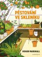 V�ce informac� o v�robku P�stov�n� ve sklen�ku