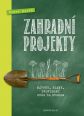 V�ce informac� o v�robku Zahradn� projekty - N�vrhy, pl�ny, proveden� krok za krokem
