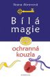 V�ce informac� o v�robku B�l� magie. Ochrann� kouzla