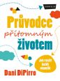 V�ce informac� o v�robku Pr�vodce p��tomn�m �ivotem - Jak vyu��t ka�d� okam�ik