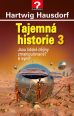 V�ce informac� o v�robku Tajemn� historie 3 - Jsou lidsk� d�jiny zmanipulovan�? A k�m?