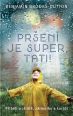 V�ce informac� o v�robku Pr�en� je super, tati!