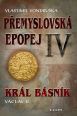 V�ce informac� o v�robku P�emyslovsk� epopej IV - Kr�l b�sn�k V�clav II.