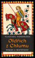 V�ce informac� o v�robku Old�ich z Chlumu - rom�n a skute�nost