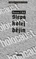 V�ce informac� o v�robku Holocaust - Slep� kolej d�jin