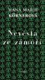 V�ce informac� o v�robku Nev�sta ze z�mo��