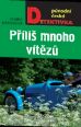 V�ce informac� o v�robku P��li� mnoho v�t�z�