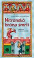 V�ce informac� o v�robku Nitransk� br�na smrti - H��n� lid� Kr�lovstv� �esk�ho