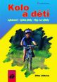 V�ce informac� o v�robku Kolo a d�ti - vybaven�, v�uka j�zdy, tipy na v�lety