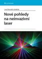 V�ce informac� o v�robku Nov� pohledy na neinvazivn� laser