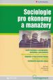 V�ce informac� o v�robku Sociologie pro ekonomy a mana�ery, 2.vyd�n�