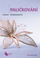 V�ce informac� o v�robku Pali�kov�n�