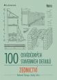 V�ce informac� o v�robku 100 osv�d�en�ch stavebn�ch detail� - zednictv�