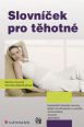V�ce informac� o v�robku Slovn��ek pro t�hotn�