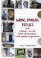 V�ce informac� o v�robku Ja�mo, park�n, trdlice aneb V�kladov� slovn�k historick�ch pojm�, kter� upadaj� v zapomn�n�