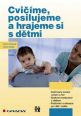 V�ce informac� o v�robku Cvi��me, posilujeme a hrajeme si s d�tmi