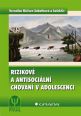 V�ce informac� o v�robku Rizikov� a antisoci�ln� chov�n� v adolescenci