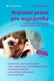 V�ce informac� o v�robku Pracovn� pr�vo pro nepr�vn�ky - rozbory vybran�ch ustanoven�, praktick� aplikace, vzory a p��klady