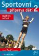 V�ce informac� o v�robku Sportovn� p��prava d�t� 2 - z�sobn�k cvi�en�