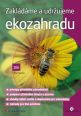 V�ce informac� o v�robku Zakl�d�me a udr�ujeme ekozahradu