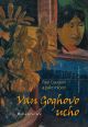 V�ce informac� o v�robku Van Goghovo ucho - Paul Gauguin a pakt ml�en�