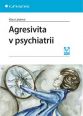 V�ce informac� o v�robku Agresivita v psychiatrii