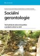 V�ce informac� o v�robku Soci�ln� gerontologie - V�chodiska ke zdravotn� politice a podpo�e zdrav� ve st���