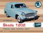 V�ce informac� o v�robku �koda 1202 - historie, v�voj, technika, sport